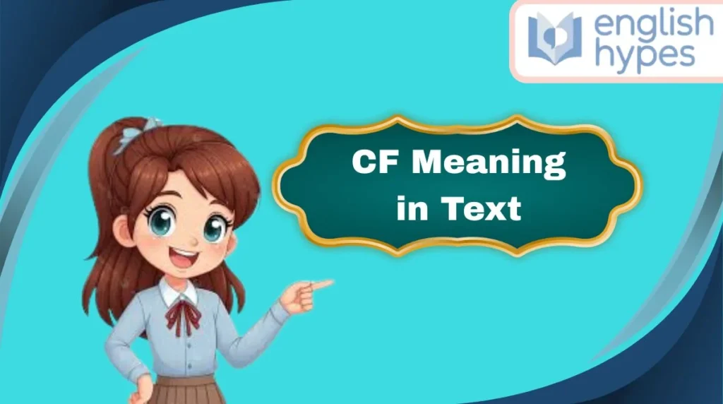 CF Meaning in Text