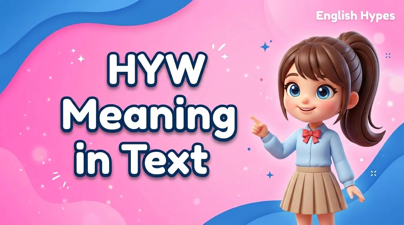 HYW Meaning in Text