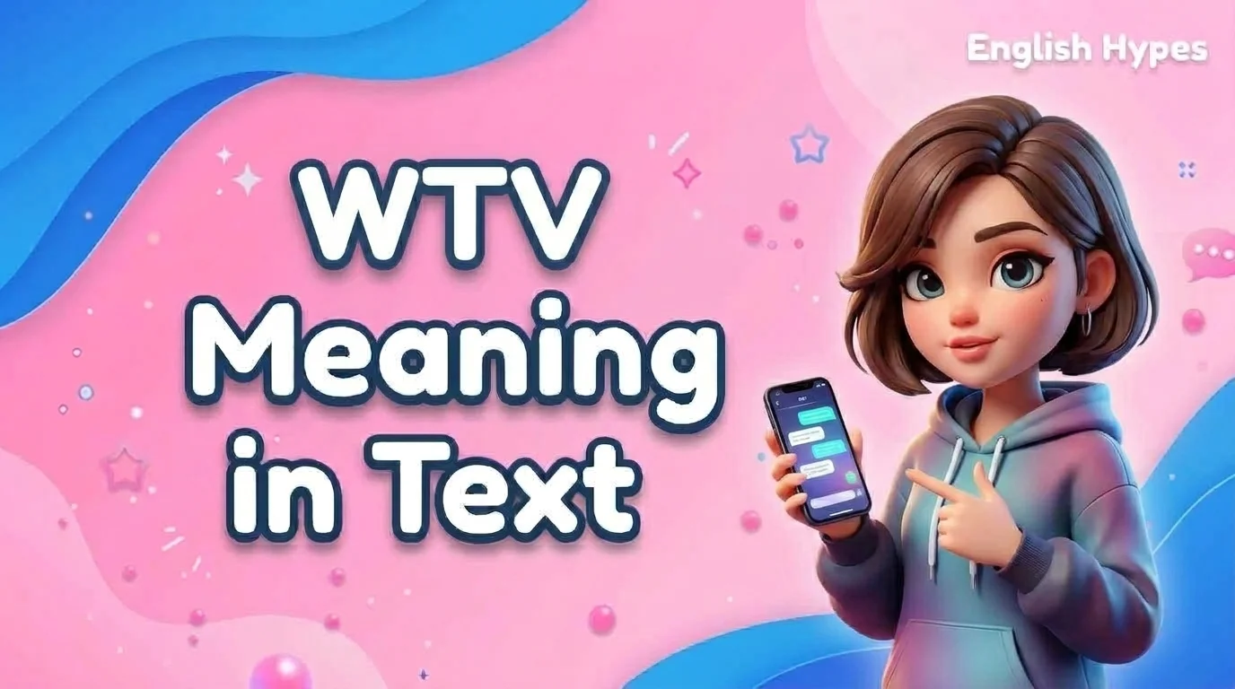 WTV Meaning in Text