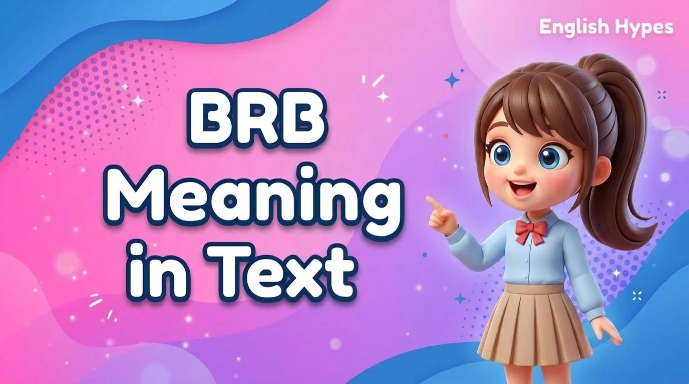 BRB Meaning in Text