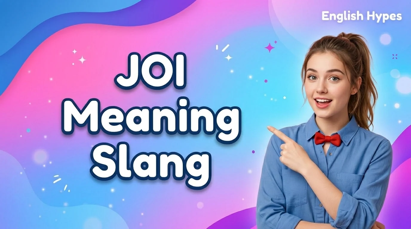 JOI Meaning Slang